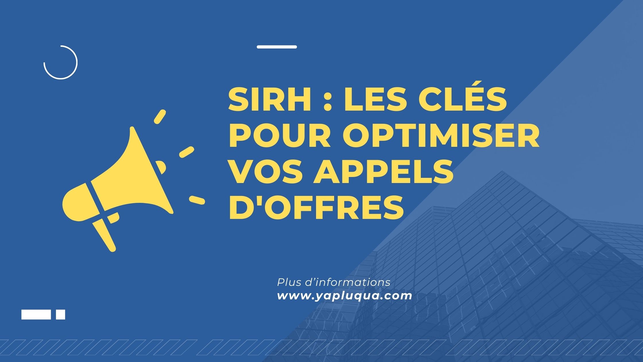 SIRH : les clés pour optimiser vos appels d'offres