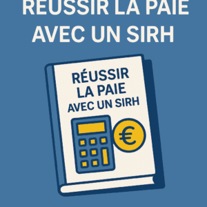 Guide : Réussir la Paie avec un SIRH