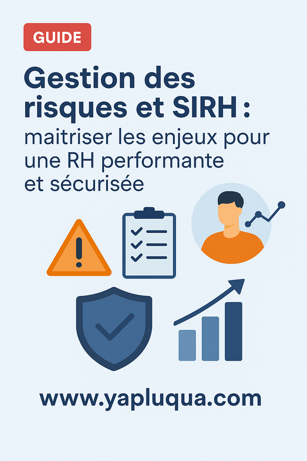 Gestion des risques et SIRH : maîtriser les enjeux pour une RH performante et sécurisée