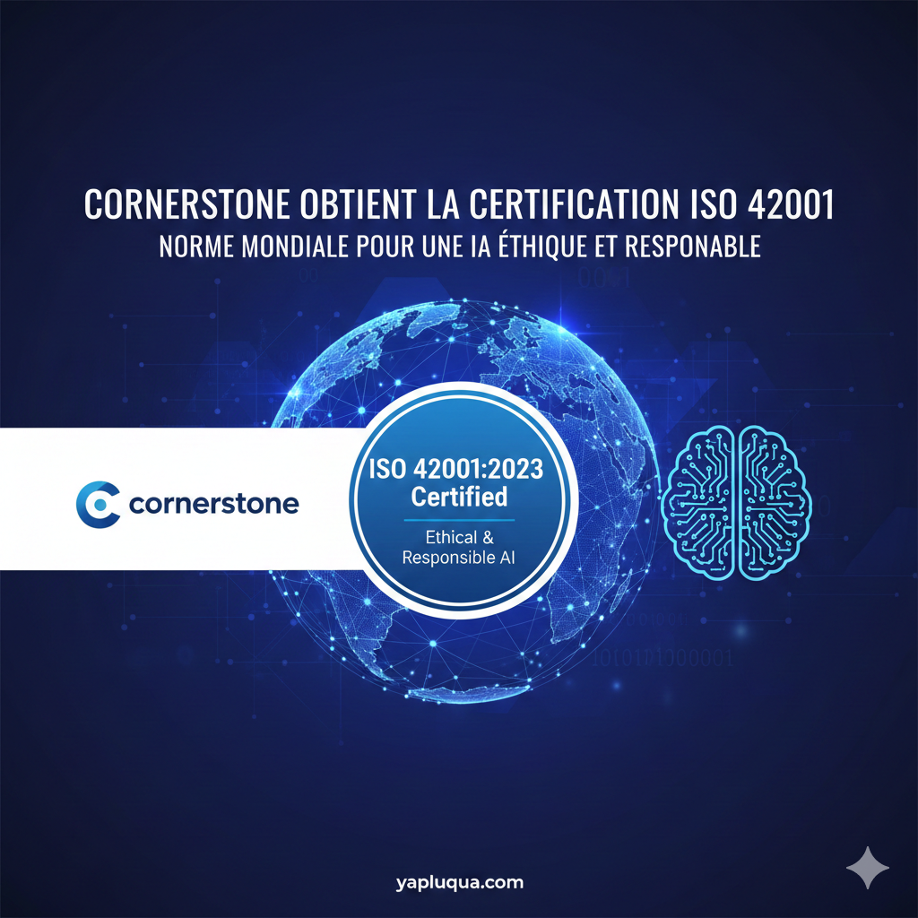 Cornerstone obtient la certification ISO 42001, norme mondiale pour une IA éthique et responsable