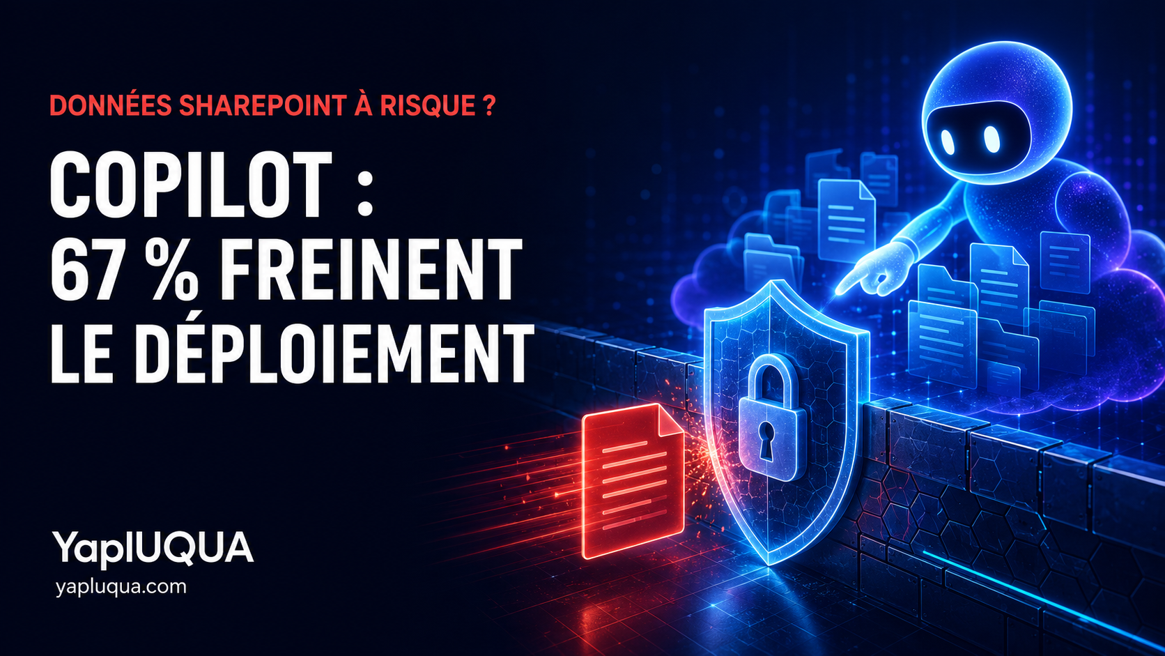 Deux tiers des entreprises retardent le déploiement de Microsoft Copilot par crainte que l'IA puisse exposer des données confidentielles de SharePoint