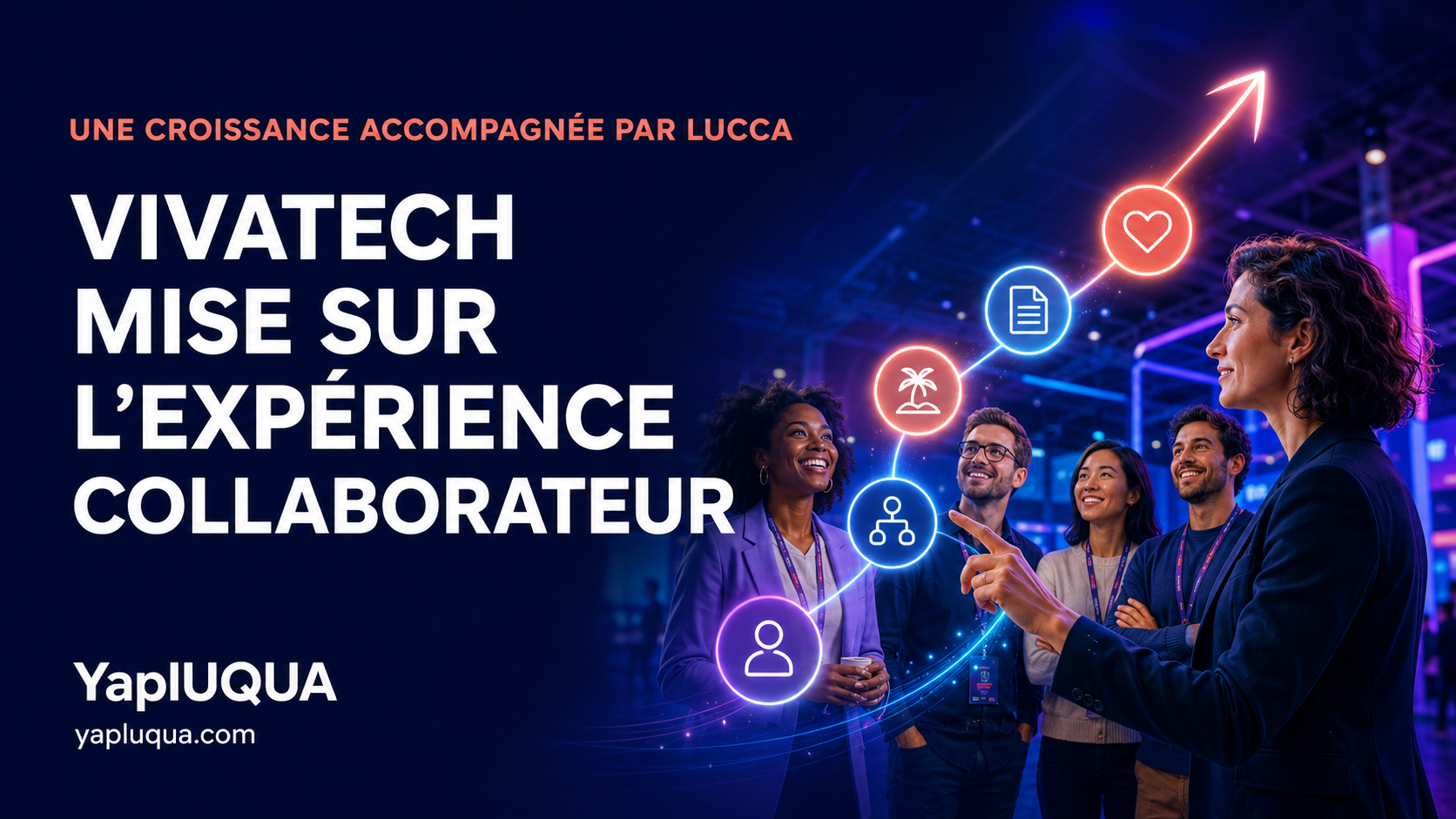VivaTech met l'expérience collaborateur au centre de sa croissance grâce à Lucca